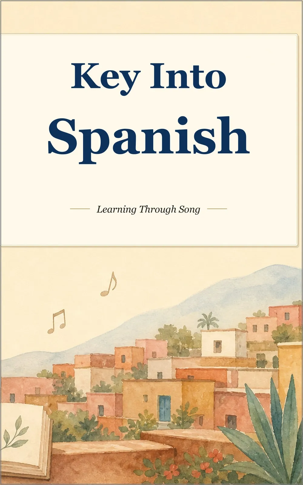 Key Into Spanish: Book 1